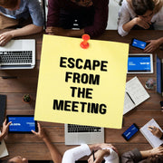 Escape From The Meeting